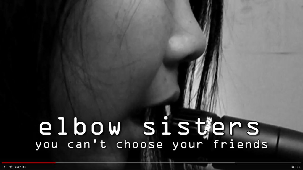 You can’t choose your friends – Elbow&nbsp;Sisters